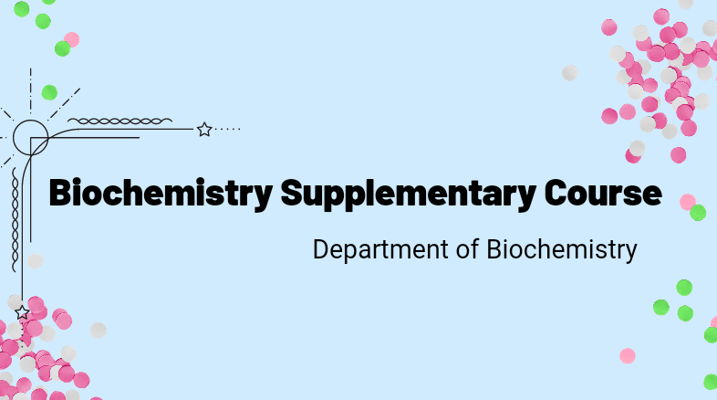 Biochemistry Supplementary Course